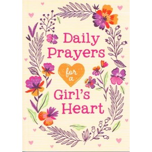 Daily Prayers For A Girl's Heart